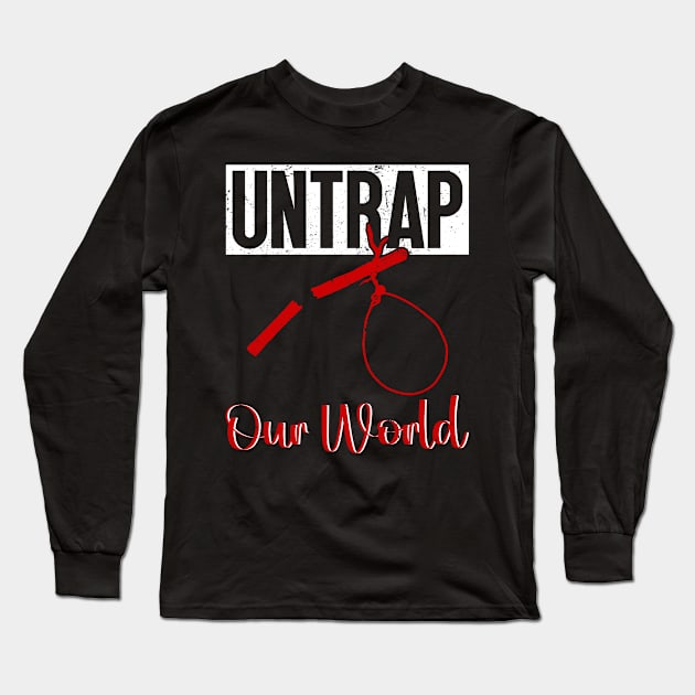 Untrap Our World - Against Animal Trapping Animal Rights Activist Long Sleeve T-Shirt by Anassein.os